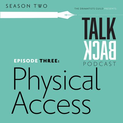 S2 E3 Gregg Mozgala and Katy Sullivan Talk about Physical Access