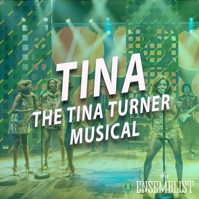 #385 - Tina: The Tina Turner Musical (feat. Jessica Rush, Mars Rucker)