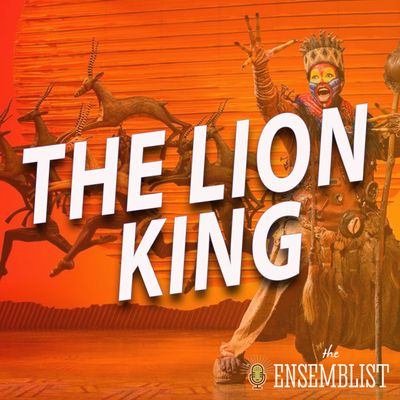 #418 - The Lion King (feat. Rosie Lani Fiedelman, Blake Hammond, Kimberly Marable, Arbender Robinson, L. Steven Taylor)