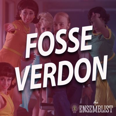 #420 - Fosse/Verdon (Episode 3)