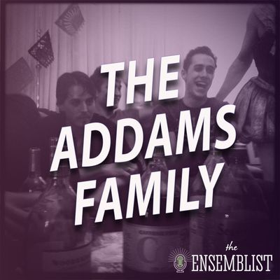 #449 - The Addams Family (feat. Rick Elice)