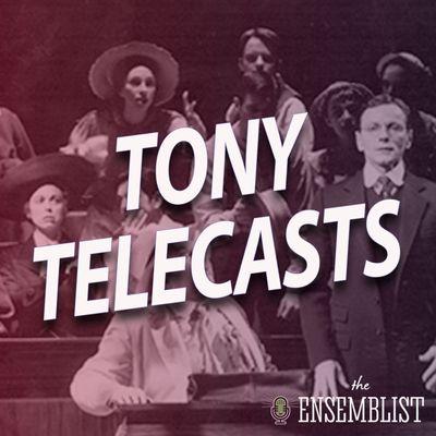 #467 - Tony Telecasts (1999 - Fosse, The Civil War, It Ain’t Nothin But the Blues, Parade) Part 1