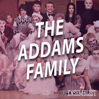 #468 - The Addams Family (Student Productions, feat. Jim Hoare)