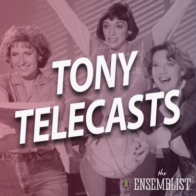 #477 - Tony Telecasts (1984 - Baby, La Cage aux Folles, Sunday in the Park with George, The Tap Dance Kid) Part 1