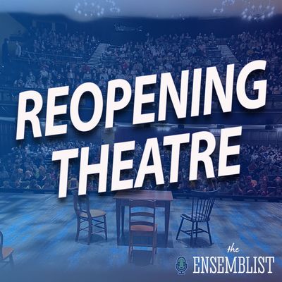 #486 - Reopening Theatre (Come From Away Australia - feat. Daniel Goldstein)
