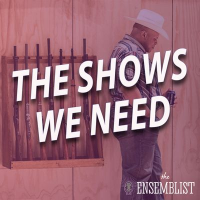 #494 - The Shows We Need (Oklahoma! - feat. Will Mann)