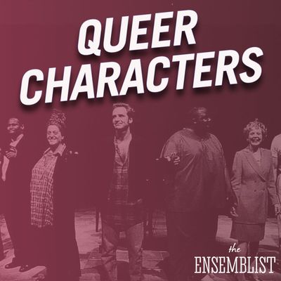 #263 - Queer Characters (off-Broadway)