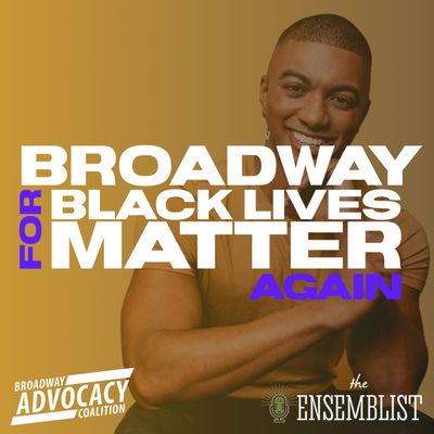 #315 - Seeking Representation (Broadway For Black Lives Matter - feat. Christian Dante White) Part 2