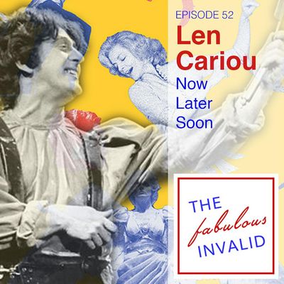 Episode 52: Len Cariou: Now, Later, Soon