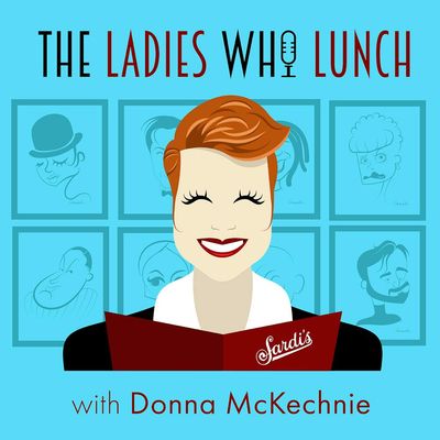 The Ladies Who Lunch with Donna McKechnie