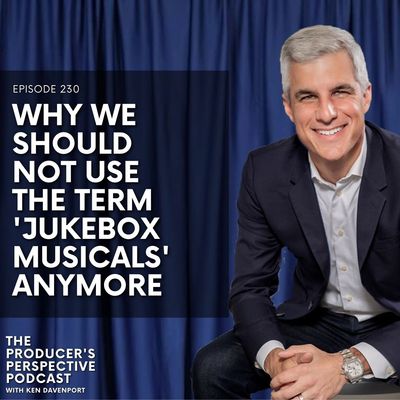 230  - "Why We Should Not Use The Term 'Jukebox Musicals' Anymore"