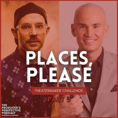 255 - Places, Please Series: Part 5 with Ryan Scott Oliver and Tony Howell