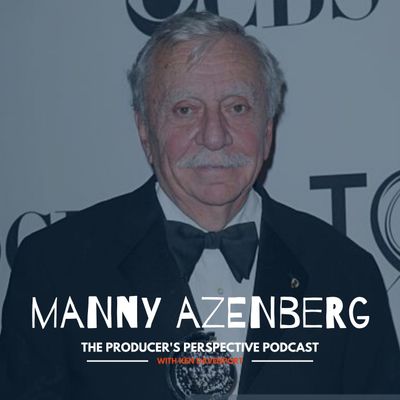 86 – Manny Azenberg