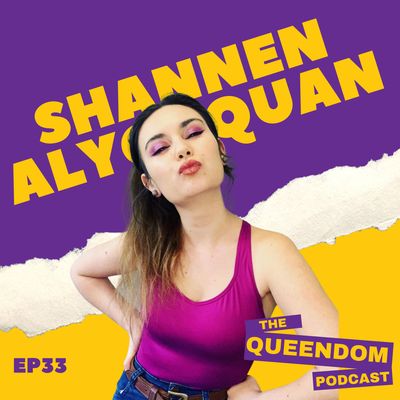Episode 33 - Shannen Alyce Quan