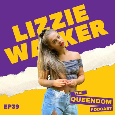 Episode 39 - Lizzie Walker