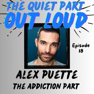 Ep18 - Alex Puette - The Addiction Part 