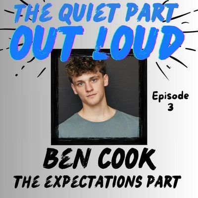 Ep3 - Ben Cook - The Expectations Part