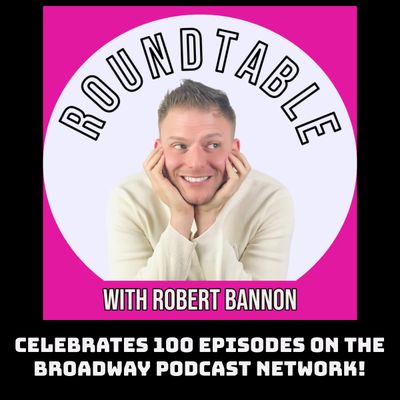 Ep 100- The Tables Are Turned! We Celebrate 100 Roundtables on BPN with Robert Bannon!