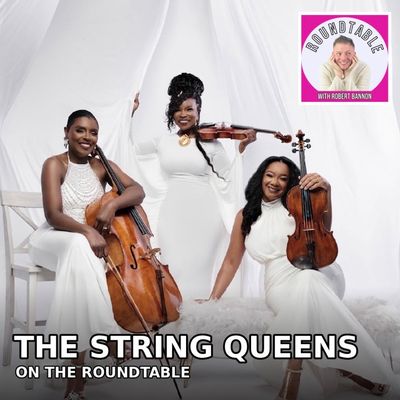 The String Queens Bring Soul, Strings & a Powerful New Chapter to The Roundtable!