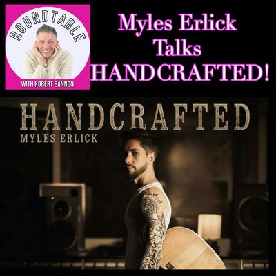 Myles Erlick Talks His New Album HANDCRAFTED!