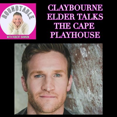 Claybourne Elder Talks The Cape Playhouse, Spelling Bee & Little Shop of Horrors!