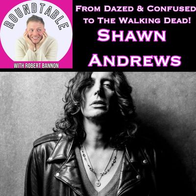 From Dazed and Confused to The Walking Dead: Shawn Andrews Is Here!
