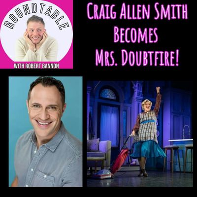 Craig Allen Smith Becomes Mrs. Doubtfire! The Hit Musical Comes to Detroit.
