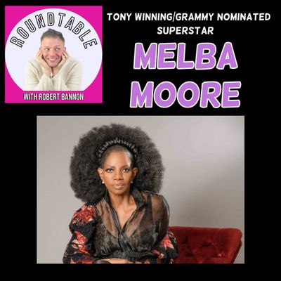 Ep 125- Tony WInner Vocal Superstar Melba Moore Comes Back To NY For A Special Event!