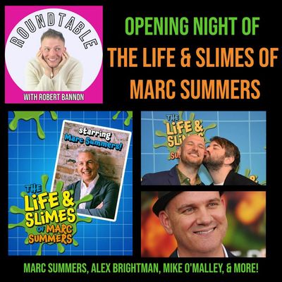 Ep 136-Opening Night of "Life & Slimes Of Marc Summers!" Now Playing At New World Stages!