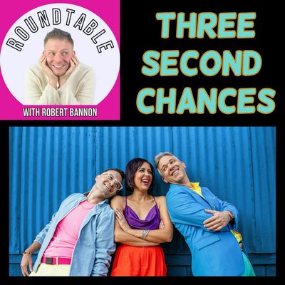 Ep 143- "Three Second Chances" Join Us! Wait Til You Hear Their New EP! FUN! 