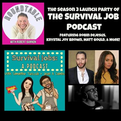Ep. 150- The Survival Job Season 3 Premiere with Robin DeJesus Krystal Joy Brown, & Matt Gould