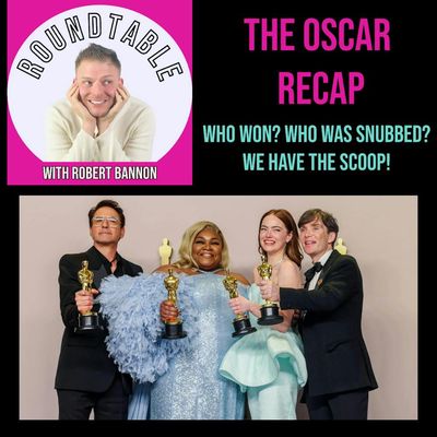 Ep 152- The Oscar Recap!