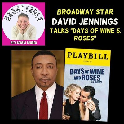 Ep 153- Star of "Days Of Wine & Roses" David Jennings Is Here!
