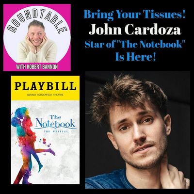 Ep 157- Star Of "The Notebook" John Cardoza Swings By "The Roundtable"
