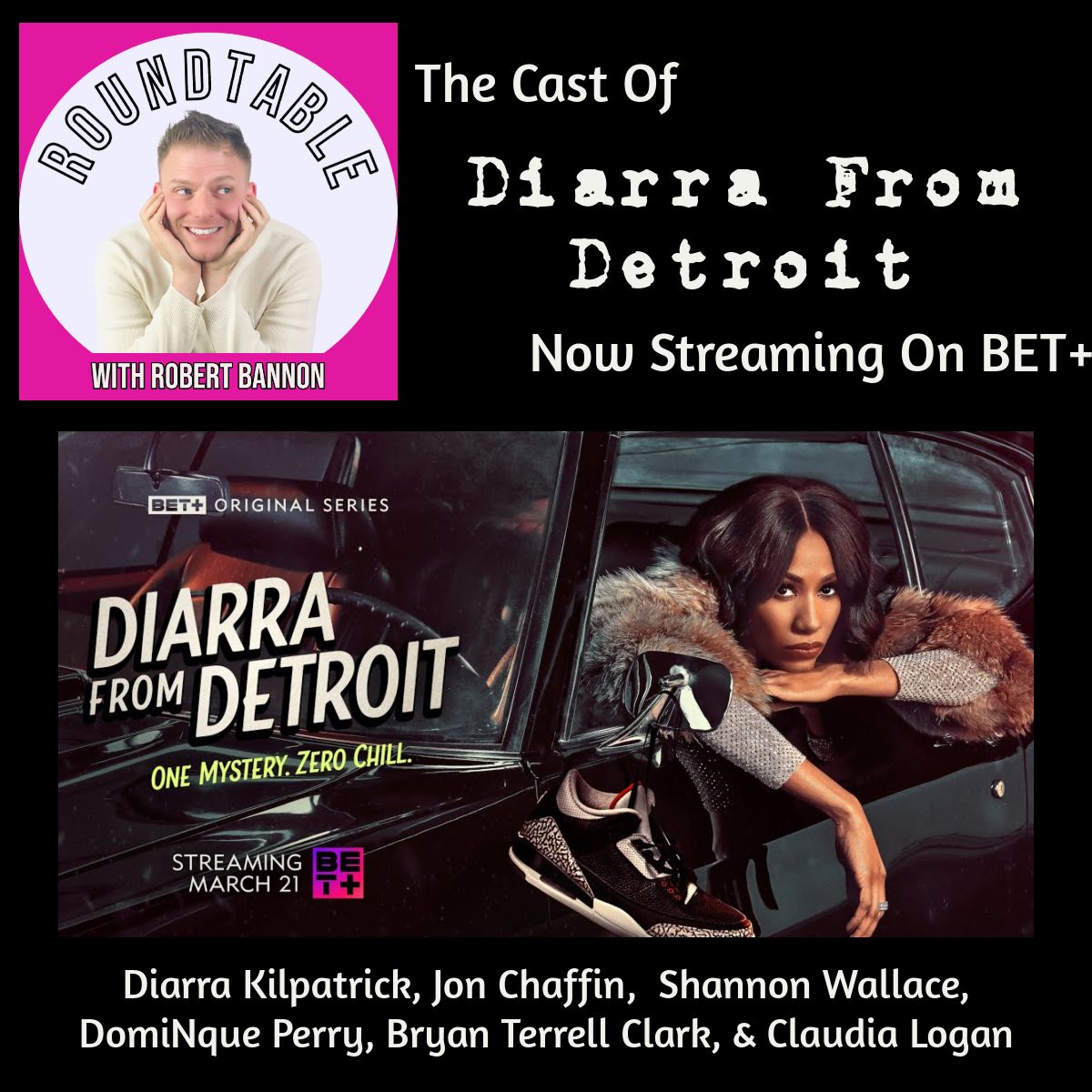 Broadway Podcast Network - Ep 167- The Cast of "Diarra From Detroit" Stops By! The New Show Is Now Streaming on BET+!