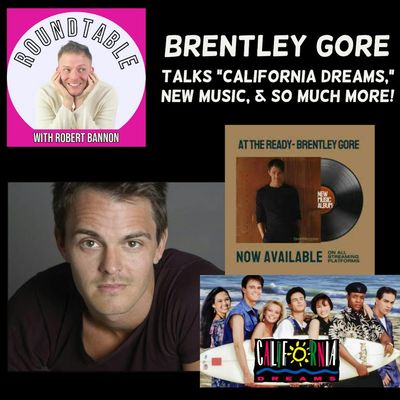 Ep 169-  "California Dreams" Star Brentley Gore Is Here With New Music!