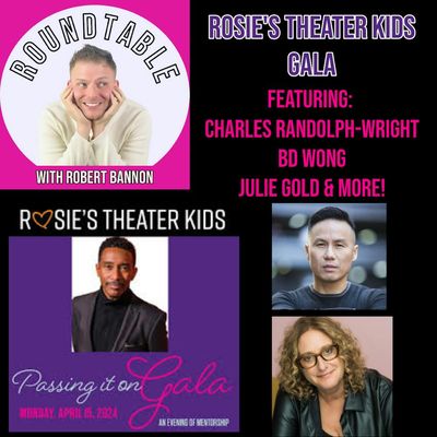 Ep 185- The Red Carpet Of "The Rosie's Theater Kids Gala" Ft. BD Wong, Judy Gold, & More!