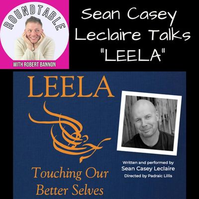 Ep 193- Sean Casey Leclaire Talks "Leela" & We Get Deep!
