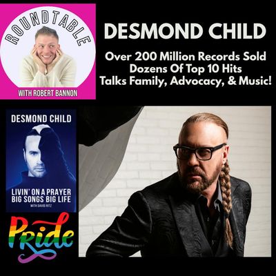 Ep 229- Music Icon Desmond Child Talks 200+ Million Albums, His New Book, & Doc On His Family!