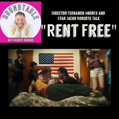 Ep 231- Director Fernando Andrés and Star Jacob Roberts Talk Making "Rent Free"