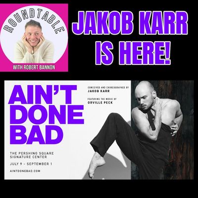 Ep 241- Dancer Jakob Karr (So You Think You Can Dance) Brings "Ain't Done Bad To NYC!