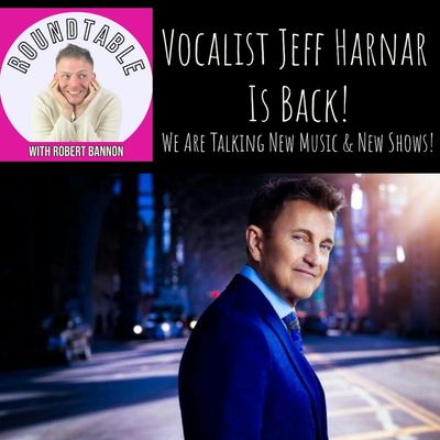 Ep 254- Vocalist Jeff Harnar Is Back WIth New Music, New Shows, & More!