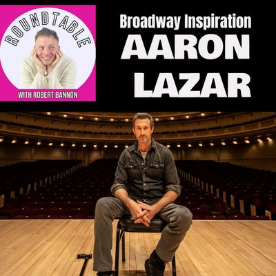 Ep 258- Broadway Inspiration Aaron Lazar Talks His New Album "Impossible Dream"