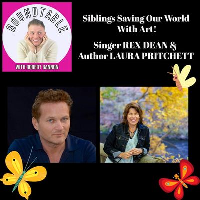 Ep 261- Singer Rex Dean & Author Laura Pritchett Talk Changing The World With Art!