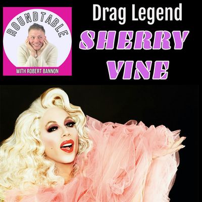 Ep 267- Drag Legend Sherry Vine Is Here To Talk Her Out TV Variety Show Out Now!