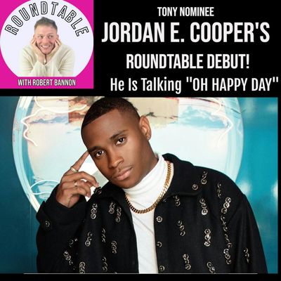 Ep 280- Tony Nominee Jordan E. Cooper Talks "Oh Happy Day," "Ain't No Mo," Miss Pat,  & More!