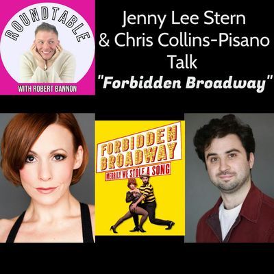 Ep 294- Forbidden Broadway Is Back! Jenny Lee Stern & Chris Collins-Pisano Are Here!