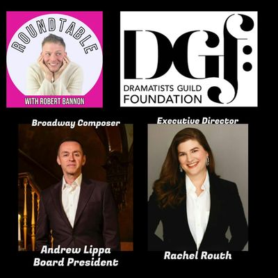 Ep 304- Broadway Composer Andrew Lippa & Executive Director Rachel Routh Talk Dramatist Guild Foundation