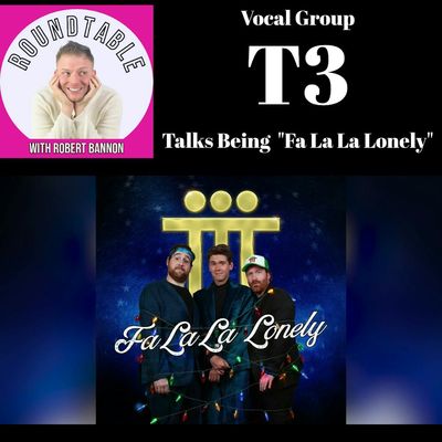 Ep 365- Vocal Group T3 Is Back To Share Their Holiday Album, Tour, & What's Next!