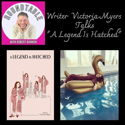 Ep 370- Victoria Myers Talks "A Legend Is Hatched"